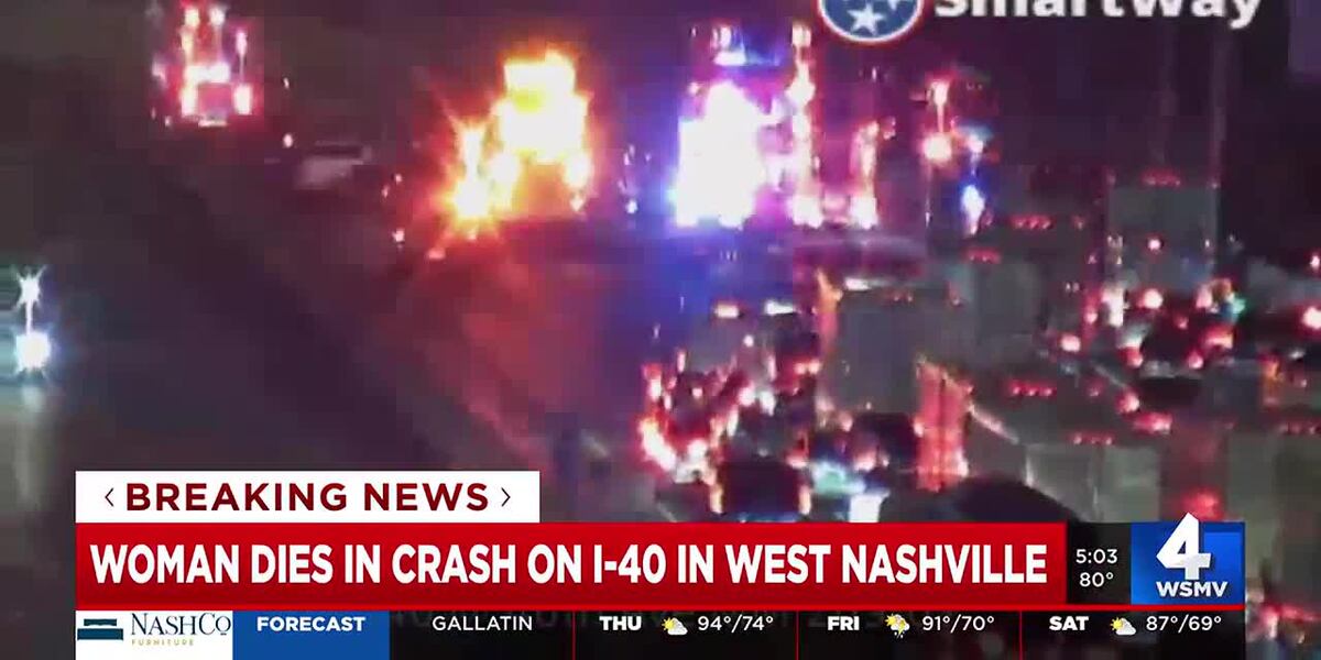 Woman dies in crash on I-40 in West Nashville. - WSMV